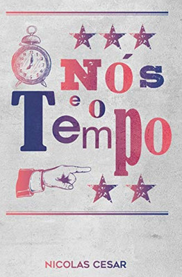 Nós E O Tempo (Portuguese Edition)