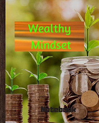 Wealthy Mindset: Notebook 8" X 10" For Great Minds