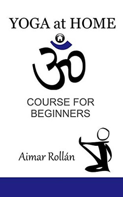 Yoga At Home: Course For Beginners