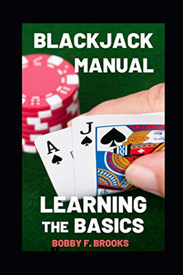 Blackjack Manual: Learning The Basics