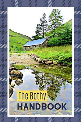 The Bothy Handbook: Record Your Bothy Experiences