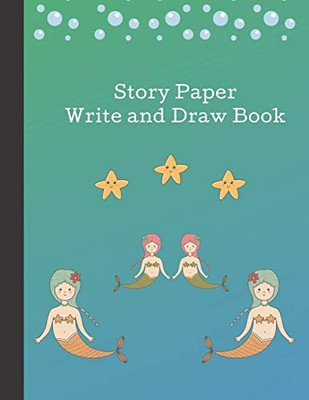 Story Paper: Write And Draw Book For Young Children