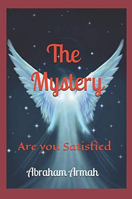 The Mystery: Are You Satisfied (Die With A Smile)