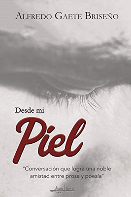 Desde Mi Piel (Spanish Edition)