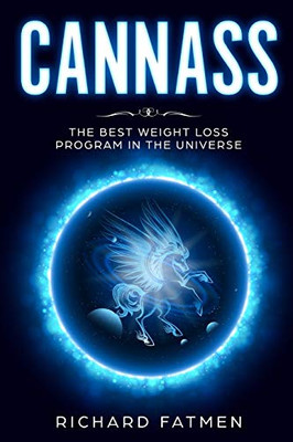 Cannass: The Best Weight Loss Program In The Universe