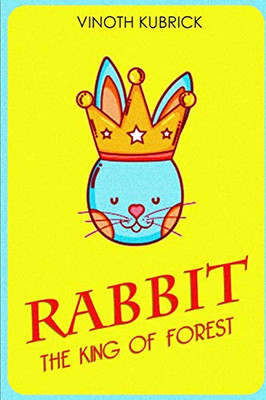 Rabbit The King Of Forest: (Bedtime Stories)