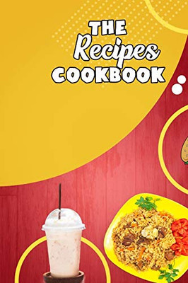 The Recipes Cookbook: The Recipes Cookbook , Ingredients Cookbook
