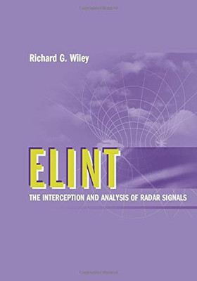 ELINT: The Interception and Analysis of Radar Signals (Artech House Radar Library (Hardcover))