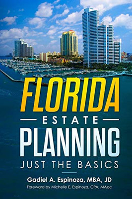 Florida Estate Planning: Just The Basics