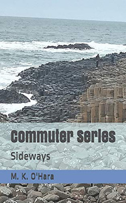 Commuter Series: Sideways