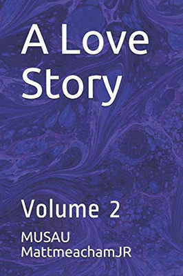 A Love Story: Volume 2