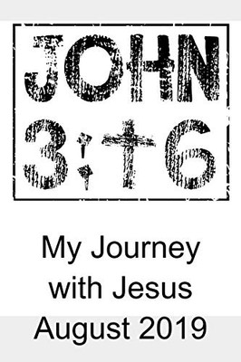 My Journey With Jesus August 2019