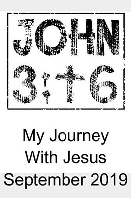 My Journey With Jesus September 2019