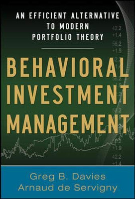 Behavioral Investment Management: An Efficient Alternative to Modern Portfolio Theory