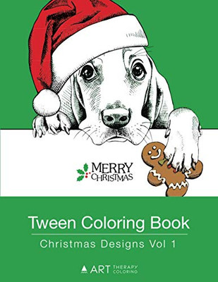 Tween Coloring Book: Christmas Designs Vol 1: Colouring Book For Teenagers, Young Adults, Boys, Girls, Ages 9-12, 13-16, Cute Arts & Craft Gift, Detailed Designs For Relaxation & Mindfulness