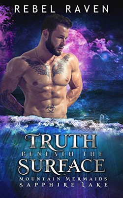 Truth Beneath The Surface: Mountain Mermaids (Sapphire Lake)