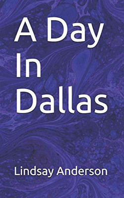 A Day In Dallas (Rory Abernathy)