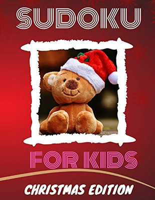 Sudoku For Kids: Christmas Edition: Christmas Edition