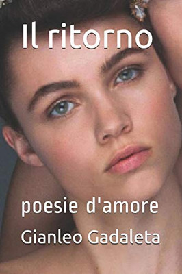 Il Ritorno: Poesie D'Amore (Italian Edition)