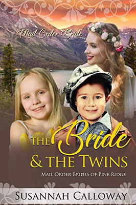 The Bride & The Twins (Mail Order Brides Of Pine Ridge)