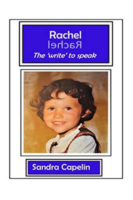 Rachel: The Write To Speak