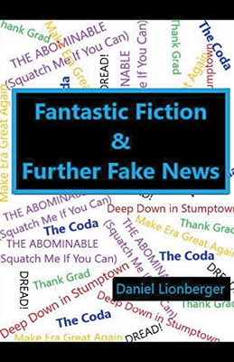 Fantastic Fiction & Further Fake News