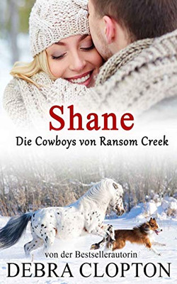 Shane (Die Cowboys Von Ransom Creek) (German Edition)