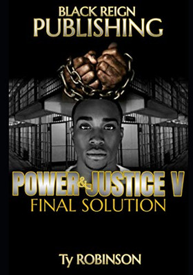 Power & Justice: Final Solution