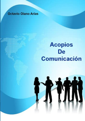 Acopios De Comunicación (Spanish Edition)