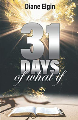 31 Days Of What If: Daily Devotional