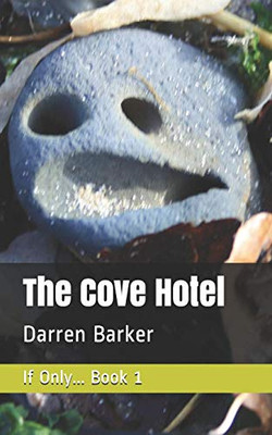 The Cove Hotel (If Only)