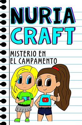 Misterio En El Campamento (Nuria Craft) (Spanish Edition)