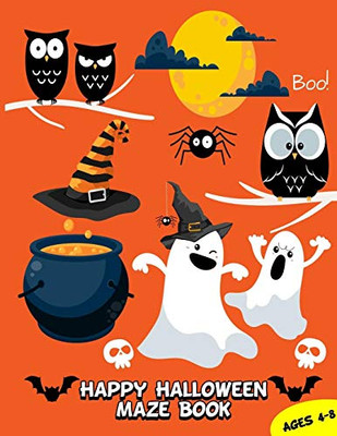 Happy Halloween Maze Book: Puzzle Games Mazes For Kids Ages 4-8, 8-10 (Activity Book For Kids)