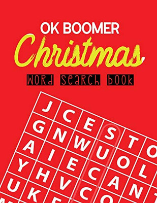 Ok Boomer Christmas Word Search Book: 360+ Large-Print Puzzles Christmas Word Search Puzzle Book For Adults Brain Exercise Game, Fun And Festive Word Search Puzzles