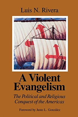 A Violent Evangelism