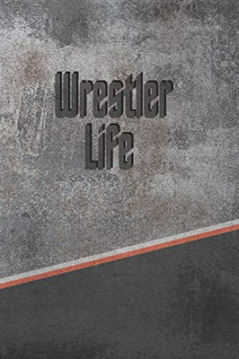 Wrestler Life: Personalized Isometric Dot Notebook 120 Pages 6"X9"