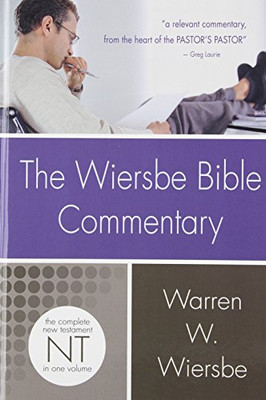 Wiersbe Bible Commentary NT (Wiersbe Bible Commentaries)