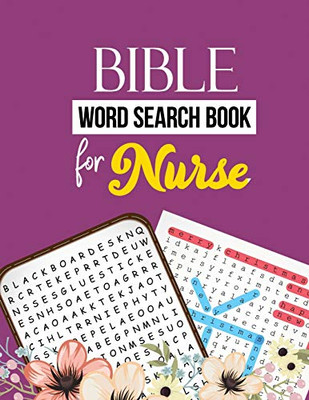 Bible Word Search Book For Nurse: Nurse Word Search Activity Book, Cleverly Hidden Word Searches For The Nurse, Scrooge Puzzle Book, Exercise Your Brain Activity Book