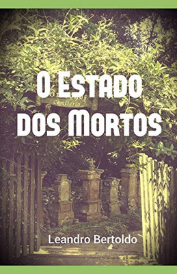 O Estado Dos Mortos (Portuguese Edition)