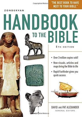 Zondervan Handbook to the Bible: Fifth Edition