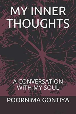 My Inner Thoughts: A Conversation With My Soul