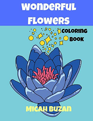 Wonderful Flowers: Coloring Book