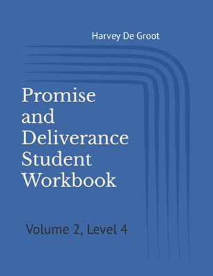 Promise And Deliverance Student Workbook: Volume 2, Level 4 (Promise And Deliverance Student Workbooks)