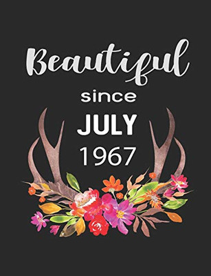 Beautiful Since July 1967: 7.44" X 9.69" 100 Pages 50 Sheets Composition Notebook College Ruled Book