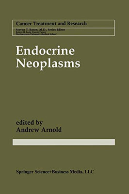 Endocrine Neoplasms (Cancer Treatment and Research)