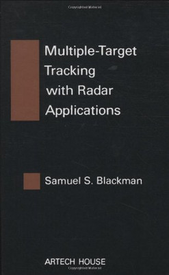 Multiple-Target Tracking with Radar Applications (Artech House Radar Library) (Artech House Radar Library (Hardcover))