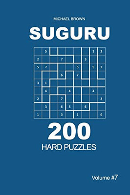 Suguru - 200 Hard Puzzles 9X9 (Volume 7)