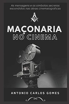 Maçonaria No Cinema (Portuguese Edition)