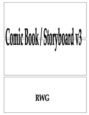 Comic Book / Storyboard V3: 200 Pages 8.5" X 11"