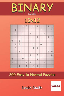 Binary Puzzles - 200 Easy To Normal Puzzles 12X12 Vol.34